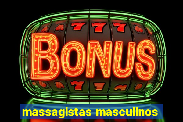 massagistas masculinos